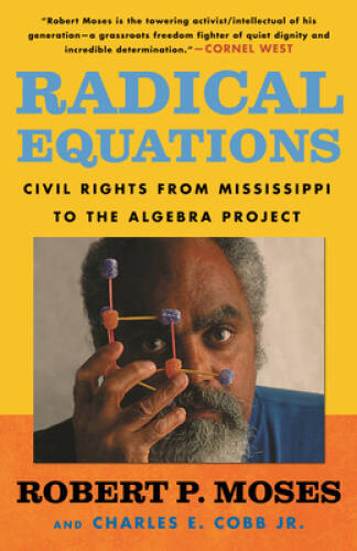 Radical Equations: Civil Rights from Mississippi to the Alg – VERY GOOD