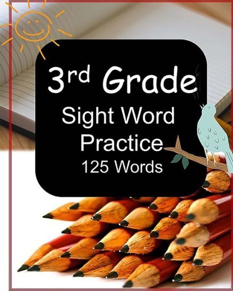 3Rd Grade Sight Word Practice: 125 Words