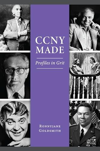Ccny Made: Profiles in Grit (The Hi…, Ronnyjane Golds