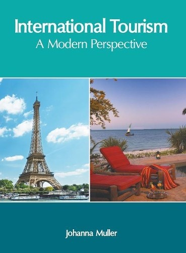 International Tourism: A Modern Perspective (Hardback)