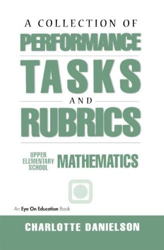 COLLECTION OF PERFORMANCE TASKS & RUBURICS UPPER By Charlotte Danielson **Mint**