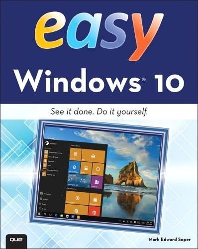 Easy Windows 10 (Que’s Easy Series) – paperback Soper, Mark Edward