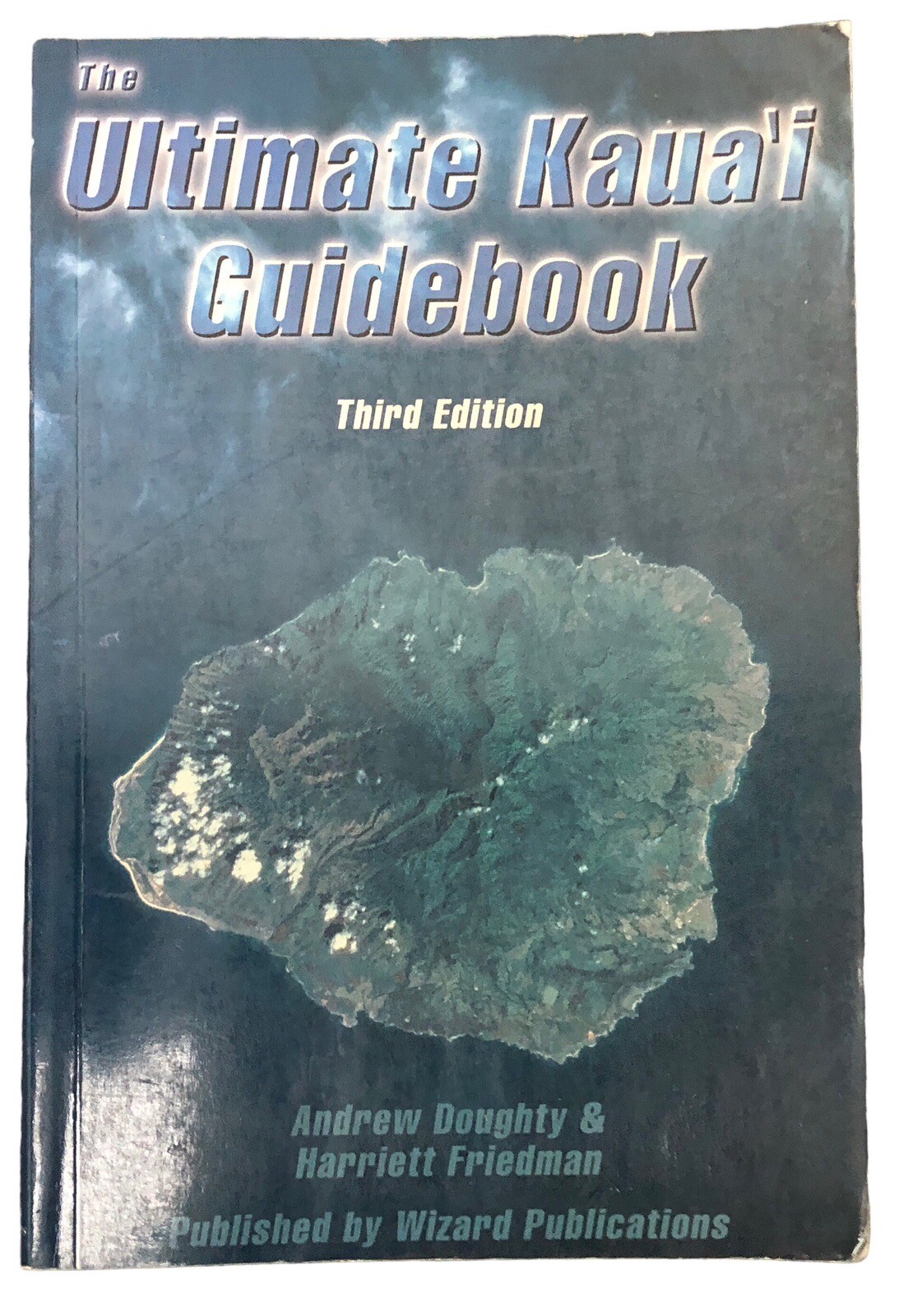 The Ultimate Kaua’i Guidebook. Andrew Doughty & Harriett Friedman 2000. Wizard