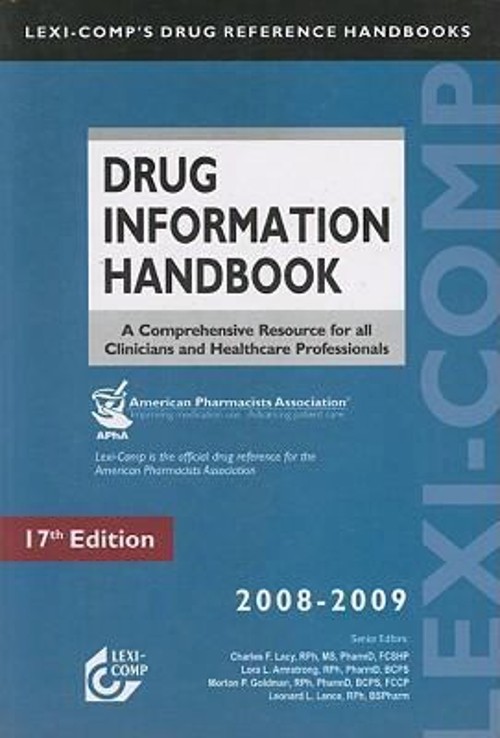 Drug Information Handbook : A Comprehensive Resource for All Clin
