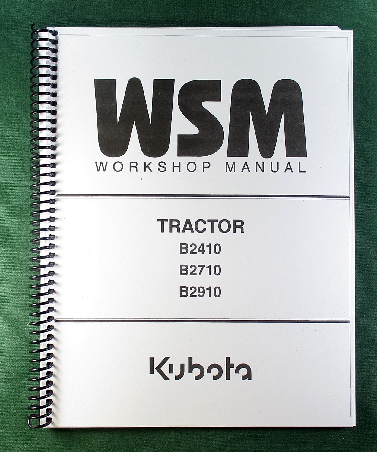 Kubota B2410 Workshop Manual: 426 Pages Coil Bound & Protective Covers!