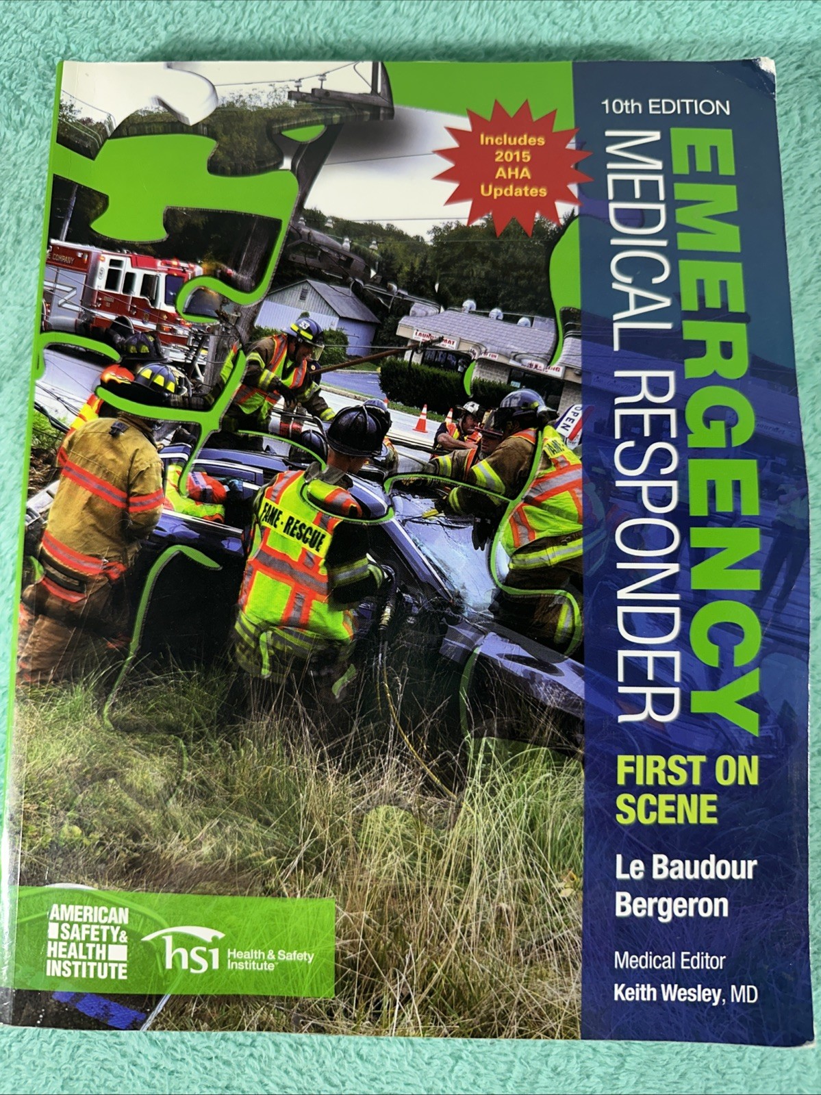 Emergency Medical Responder First on Scene 10th Edition Le Baudour Bergeron PB