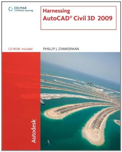 HARNESSING AUTOCAD CIVIL 3D 2009 By Phillip J. Zimmerman