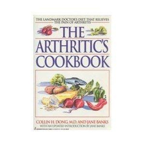 The Arthritic’s Cookbook Mass Market Paperbound Collin H. Dong