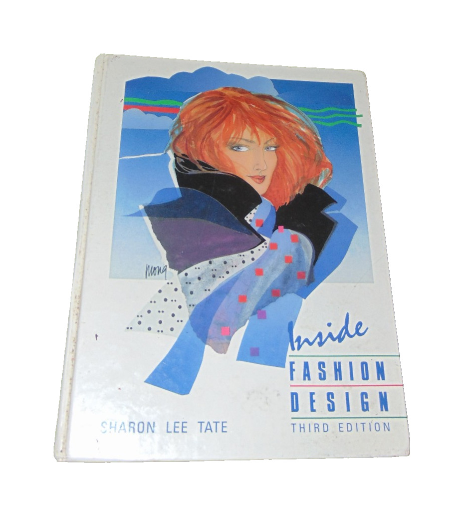 Inside Fashion Design by Sharon L. Tate and Mona S. Edwards (1997, Trade…