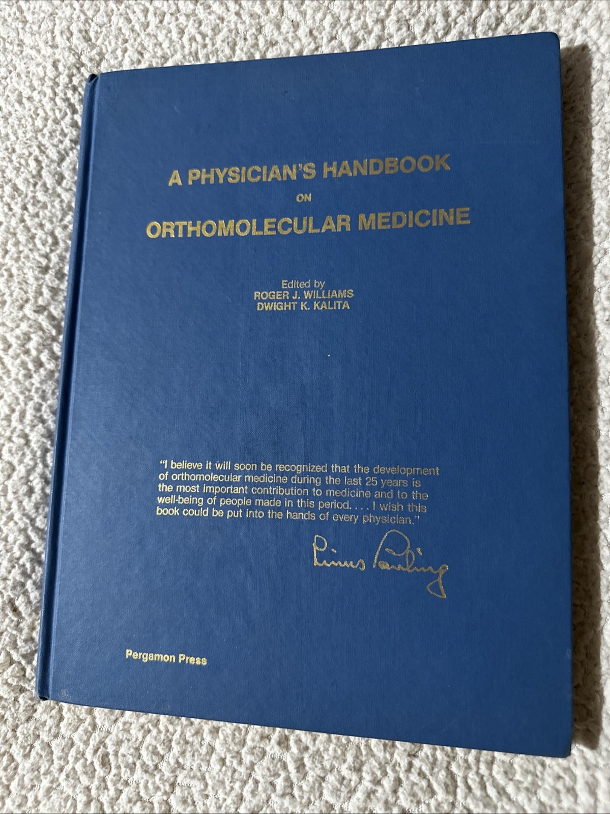 A Physician’s Handbook on Orthomolecular Medicine Roger Williams Dwight Kalita