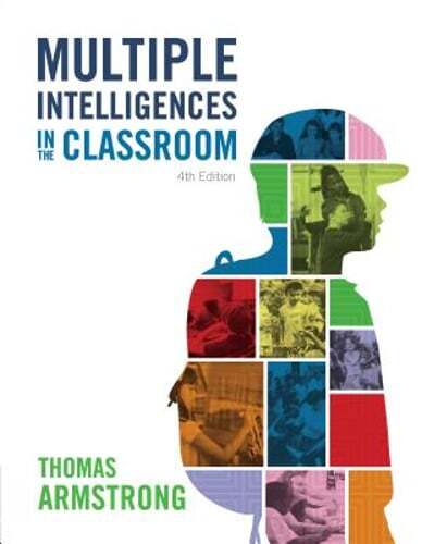 Multiple Intelligences in the Classroom, 4th Edition by Thomas Armstrong: Used