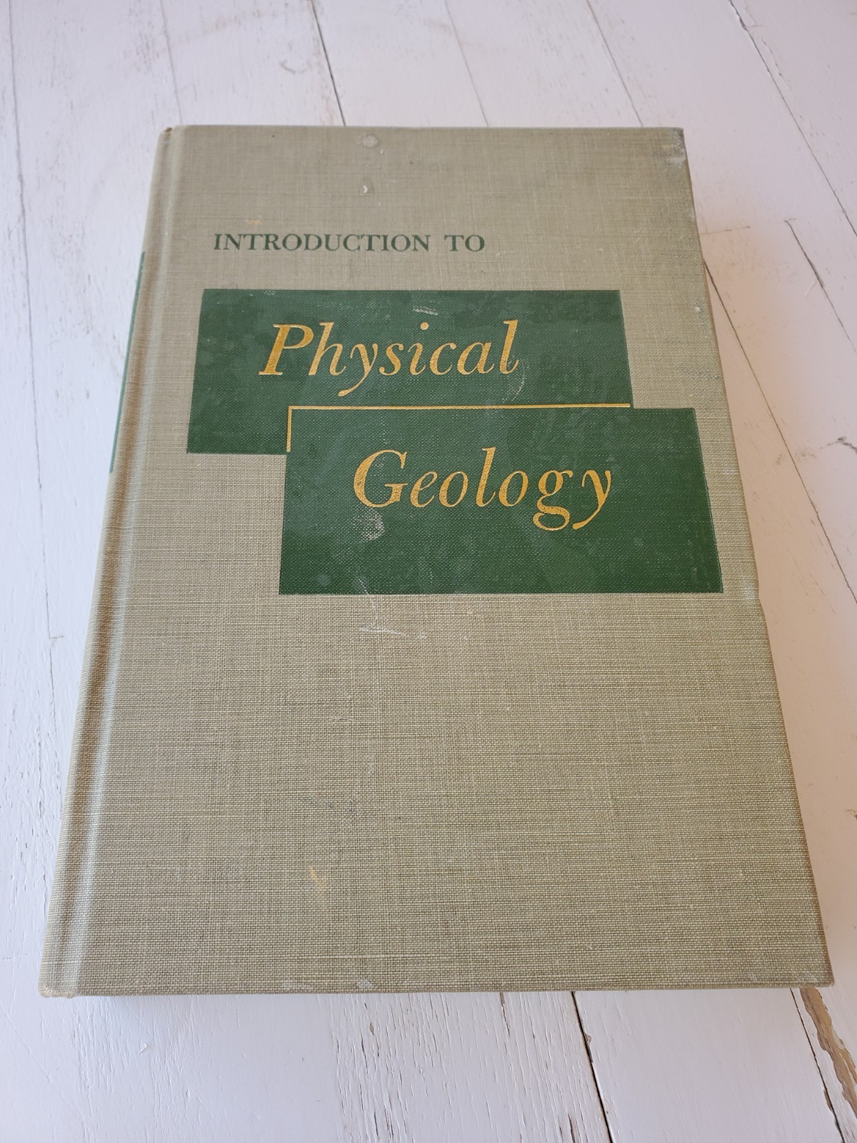 Introduction to Physical Geology by Longwell & Flint, hardcover, 1955