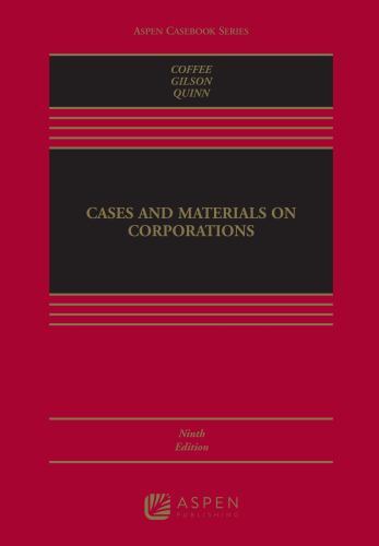 Cases and Materials on Corporations (Aspen Casebook), John C. Coffee,Ronald J. G