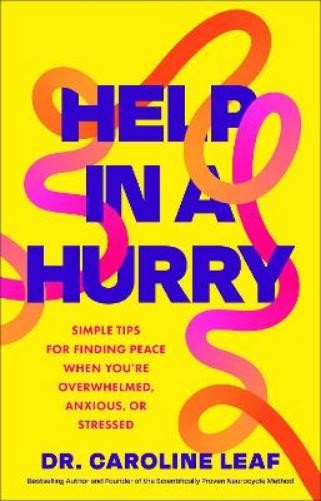 Caroline Leaf Help in a Hurry (Hardback) (UK IMPORT)