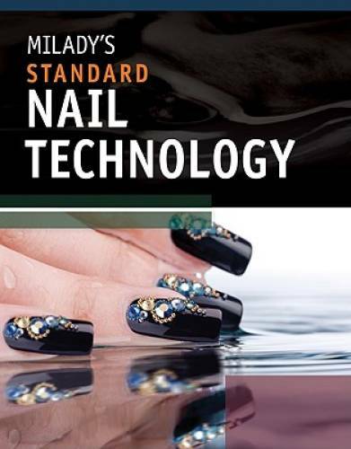 Milady’s Standard Nail Technology – Paperback By Milady – GOOD