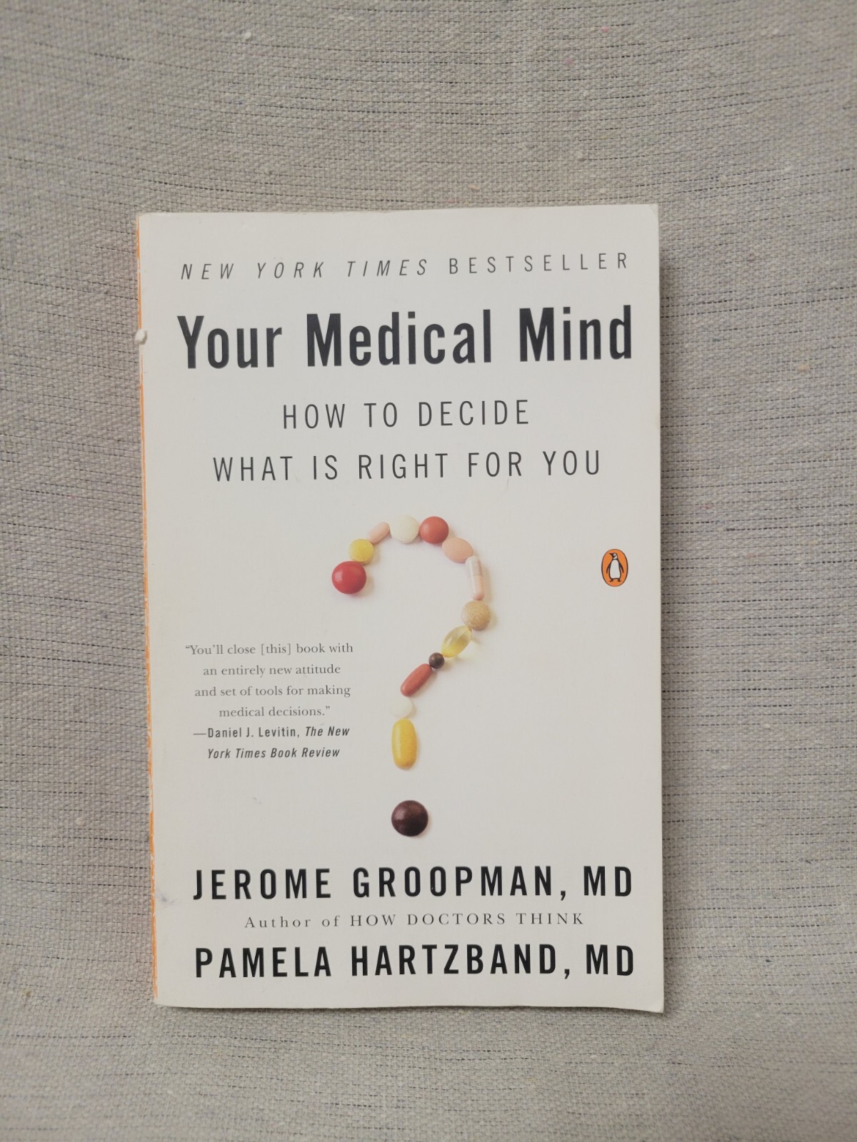 Your Medical Mind – How To Decide What Is Right For You – Jerome Groopman