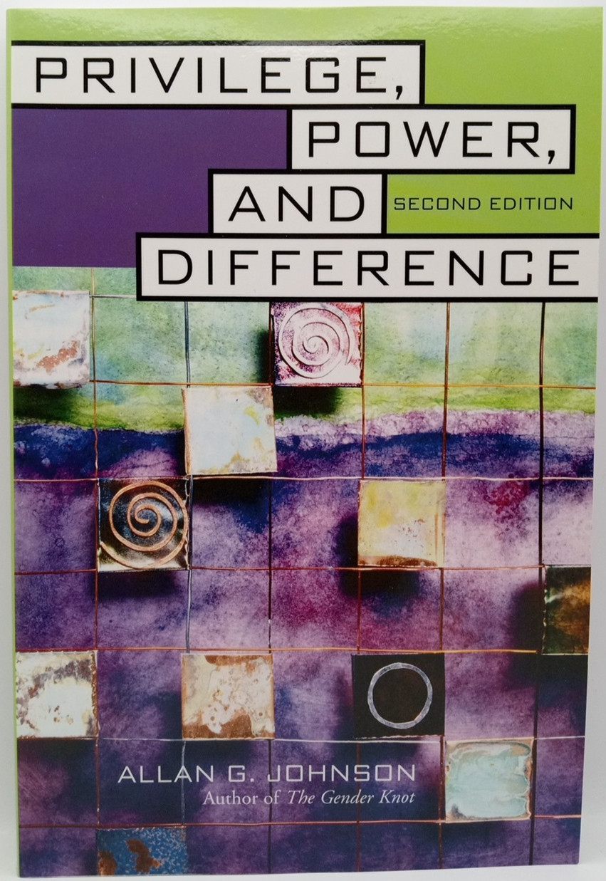 Privilege, Power, and Difference Paperback Allan G. Johnson