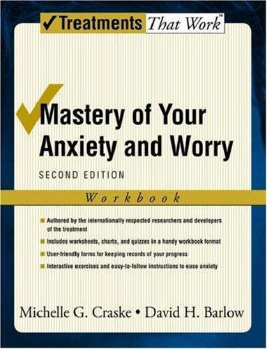 Mastery of Your Anxiety and Worry (Treatments That Work), Craske, Michelle G.,Ba