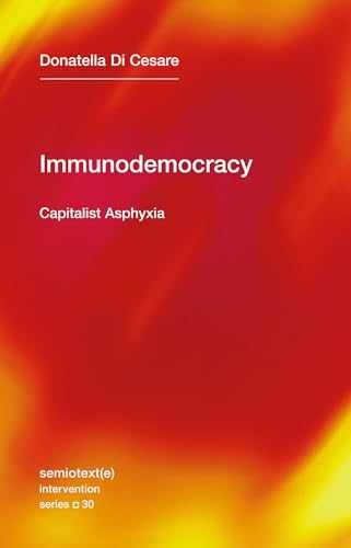 Immunodemocracy: Capitalist – Paperback, by Di Cesare Donatella – Very Good