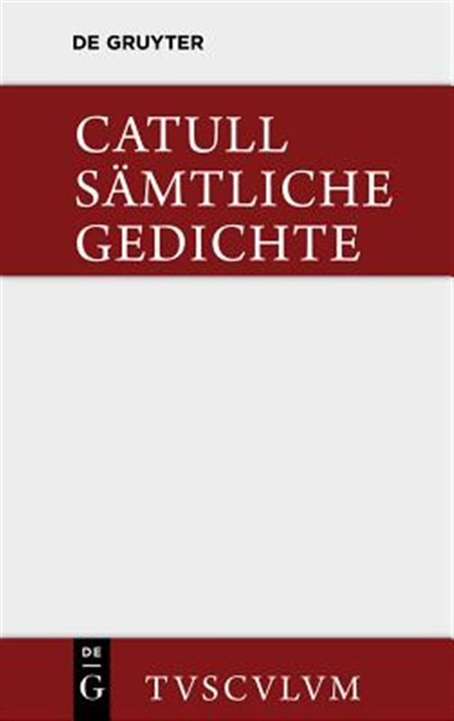 Samtliche Gedichte : Carmina, Hardcover by Catullus; Heyse, Theodor (EDT); Sc…