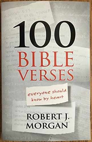 100 Bible Verses Everyone Should – Paperback, by Robert J. Morgan – Very Good
