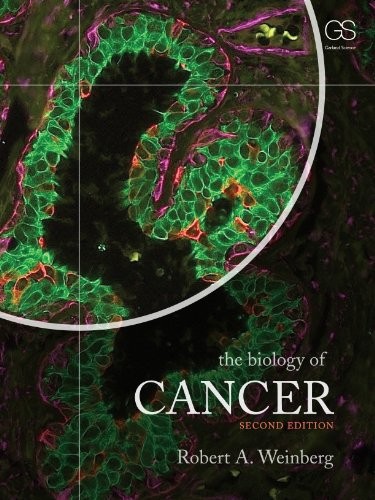 THE BIOLOGY OF CANCER By Robert A. Weinberg & Robert A Weinberg – Hardcover NEW