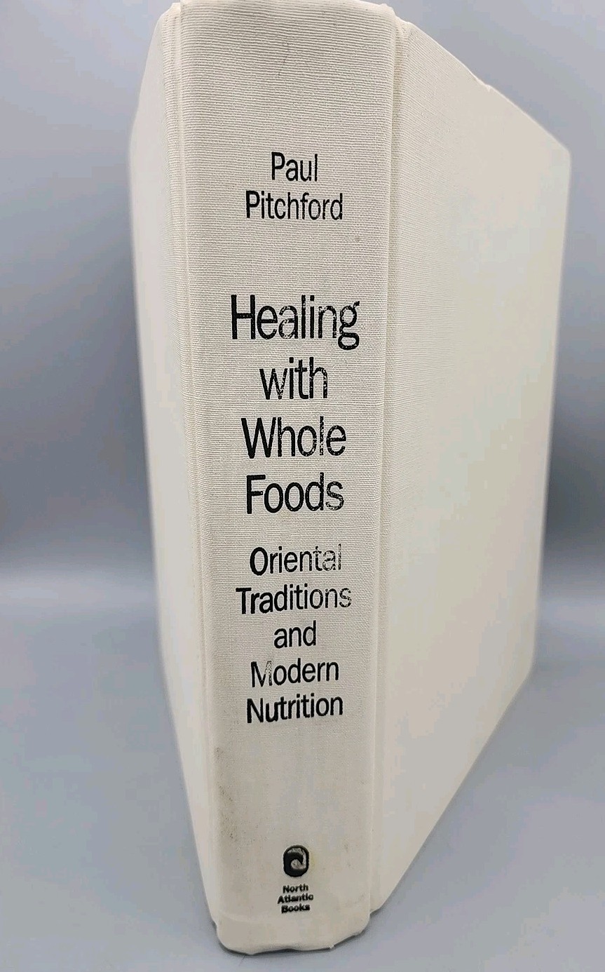 Healing with Whole Foods Oriental Traditions & Modern Nutrition 1993 HC READ