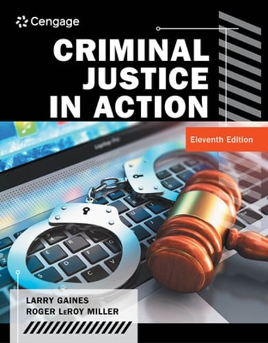 Criminal Justice in Action by Larry Gaines: Used
