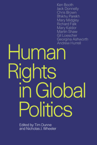 Human Rights in Global Politics – Paperback By Dunne, Tim – VERY GOOD