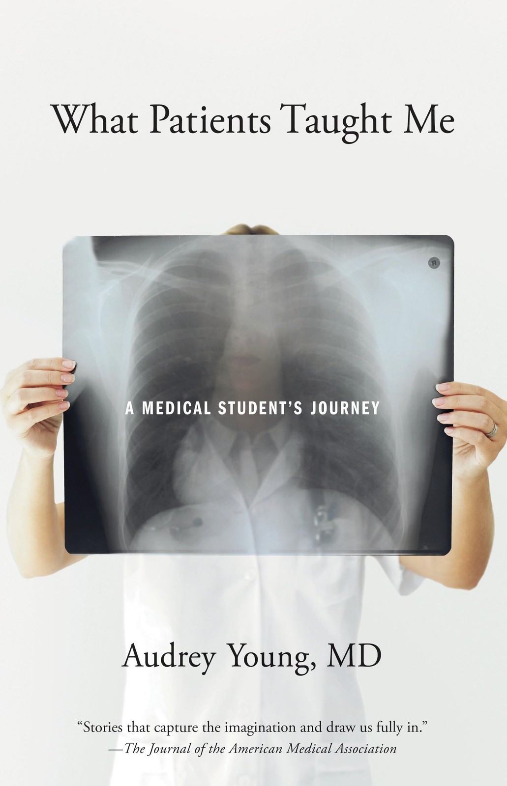 What Patients Taught Me: A Medical Student’s Journey White