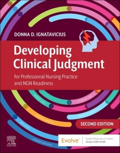 Developing Clinical Judgment for Professional Nursing Practice and NGN Re – GOOD
