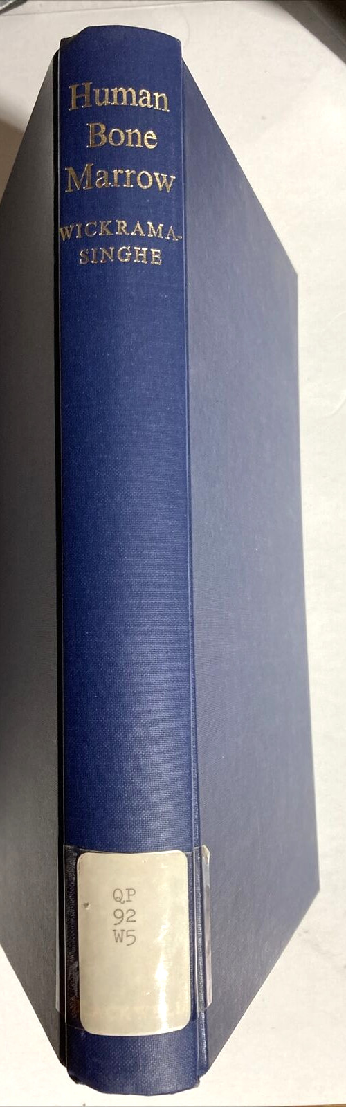 Human Bone Marrow S N Wickramasinghe First Edition 1975