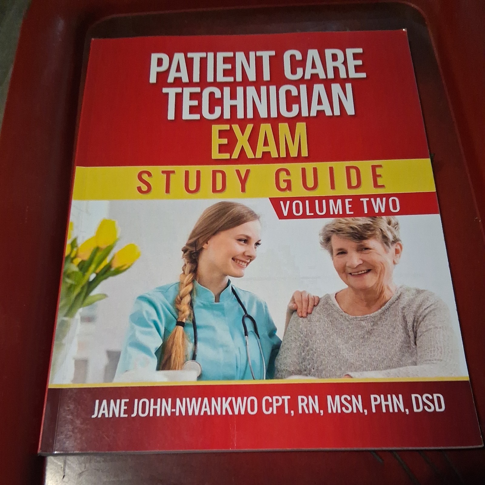Patient Care Technician Exam Study Guide: Volume Two