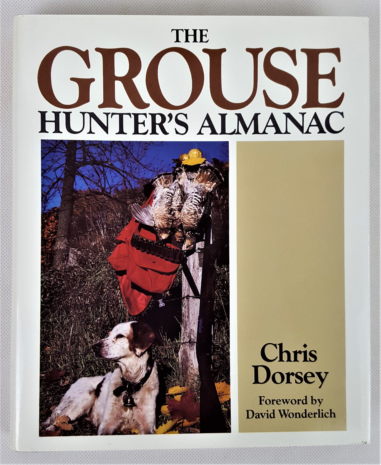 The Grouse Hunter’s Almanac Hardcover Book Chris Dorsey