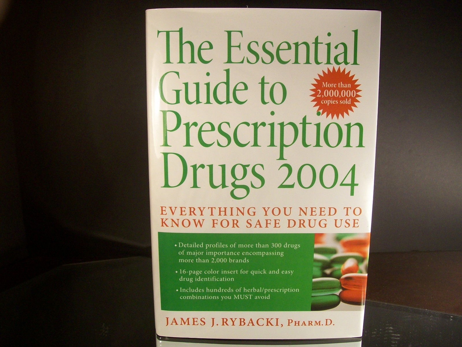 The Essential Guide to Prescription Drugs 2004: James J. Rybacki, Pharm.D.