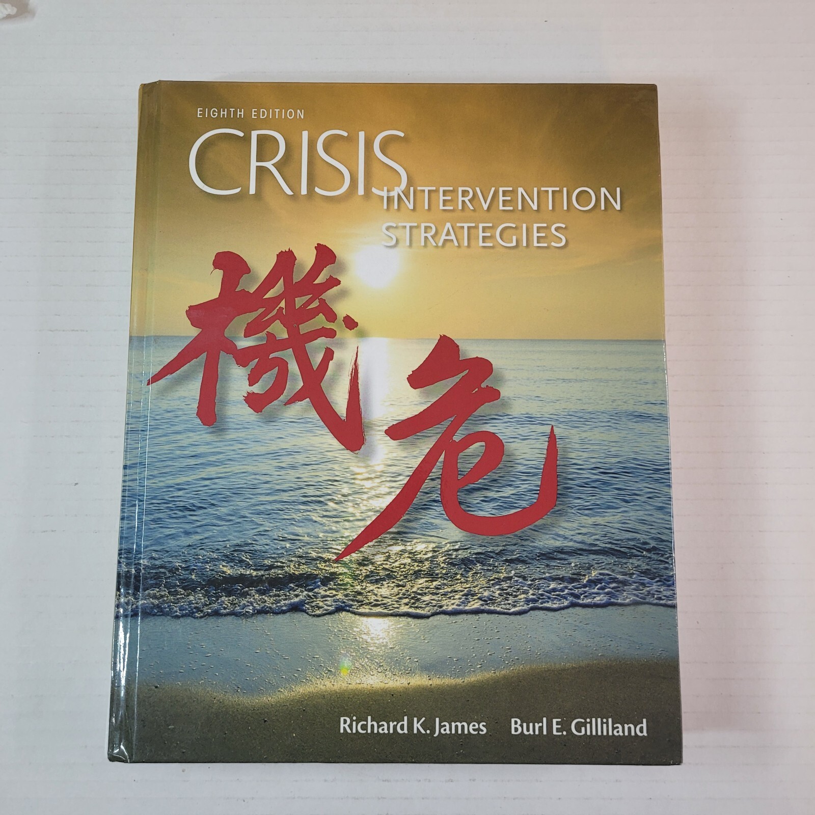 Crisis Intervention Strategies – Hardcover, by Richard K. James