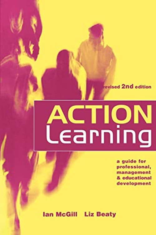 Action Learning : A Practitioner’s Guide Paperback Liz, McGill, I