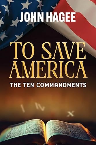 To Save America: The Ten Commandments