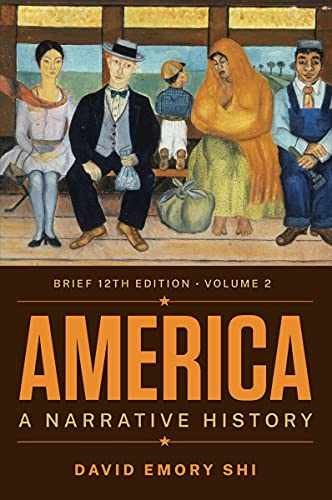 America: A Narrative History (2) – Paperback, by Shi David Emory – Very Good n