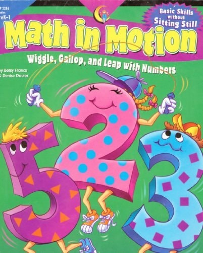Math in Motion: Wiggle, Gallop, and Leap With Numbers by Franco, Betsy,Dauler, D