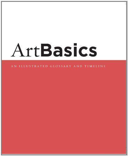 ArtBasics: An Illustrated Glossary and Timeline Wadsworth Publishing paperback
