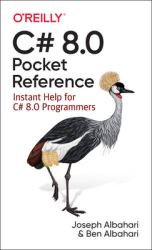 C# 8.0 Pocket Reference: Instant Help for C# 8.0 Programmers – VERY GOOD