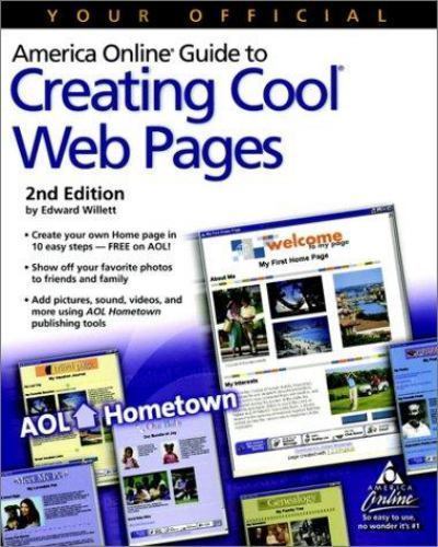 Your Official America Online Guide to Creating Cool Web Pages by Edward Willett