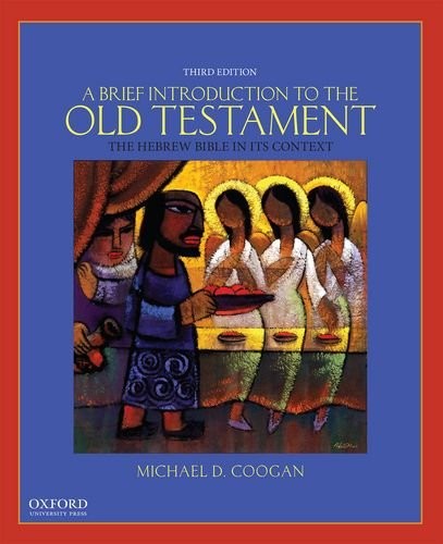 A BRIEF INTRODUCTION TO THE OLD TESTAMENT: THE HEBREW By Michael D. Coogan VG
