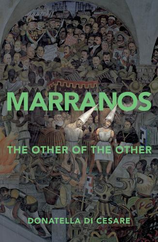 Marranos : The Other of the Other, Paperback by Cesare, Donatella Di; Broder,…