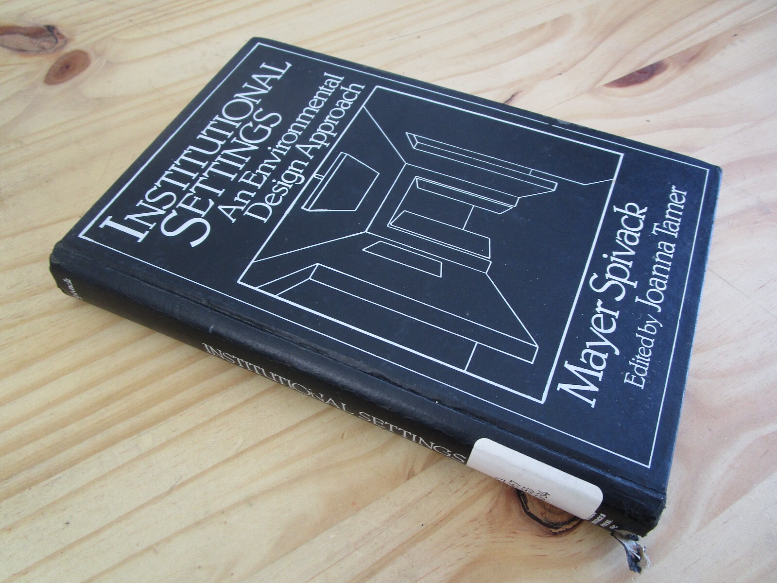 1984 Institutional Settings Design Approach Mayer Spivack Joanna Tamer