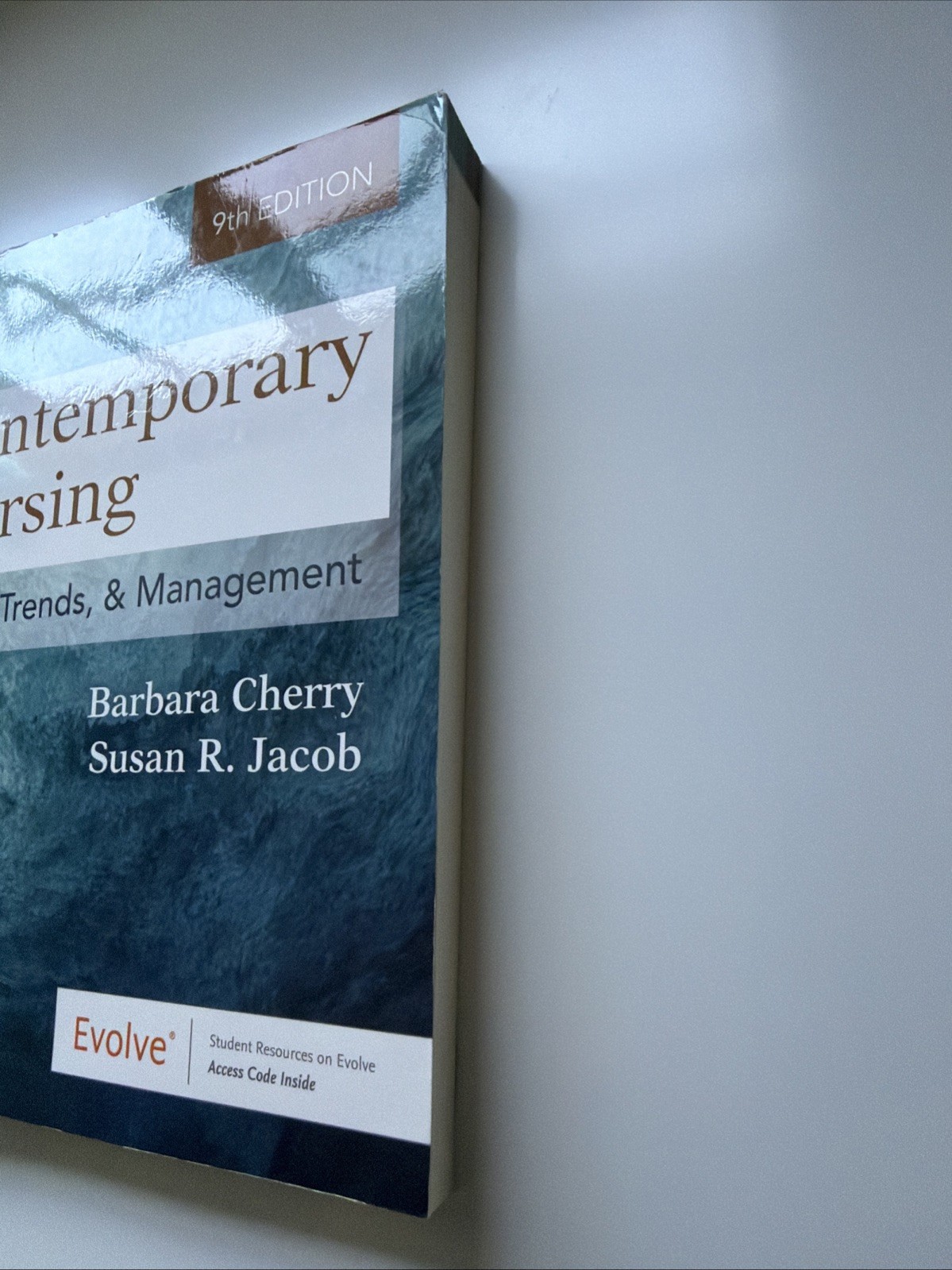 Contemporary Nursing : Issues, Trends, and Management by Barbara Cherry and…