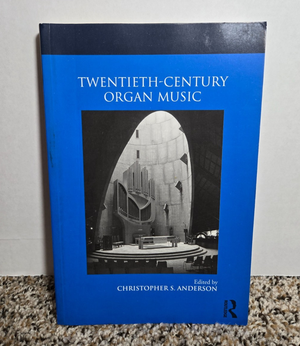 Twentieth-Century Organ Music (Routledge Studies in Musical Genres) Paperback