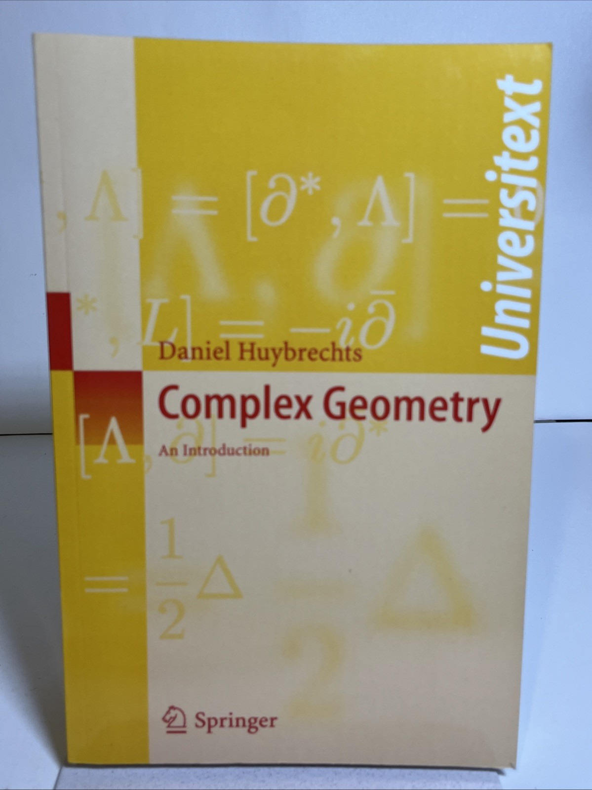 Universitext Ser.: Complex Geometry : An Introduction by Daniel Huybrechts…