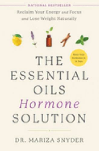 The Essential Oils Hormone Solution: Reclaim Y- hardcover, 9781635653151, Snyder